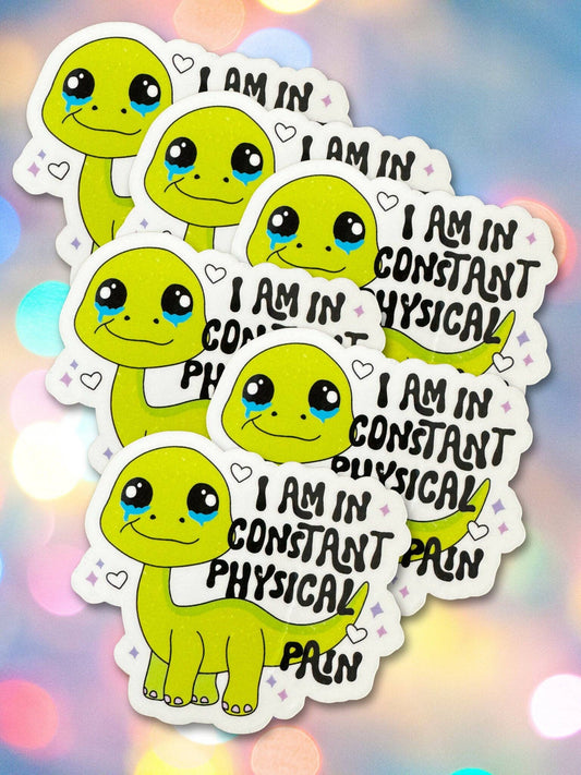 I'm In Constant Physical Pain Vinyl Sticker