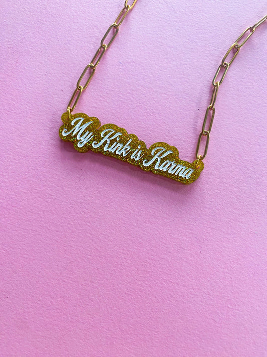 My Kink is Karma necklace