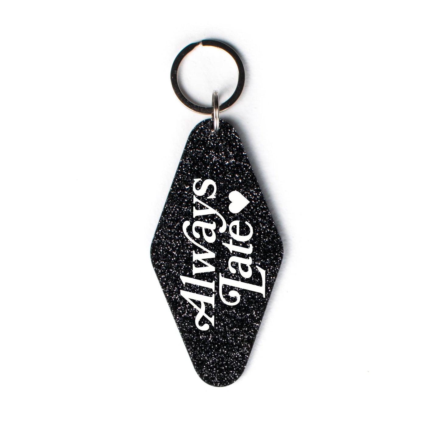 Always Late Glitter Motel Keychain