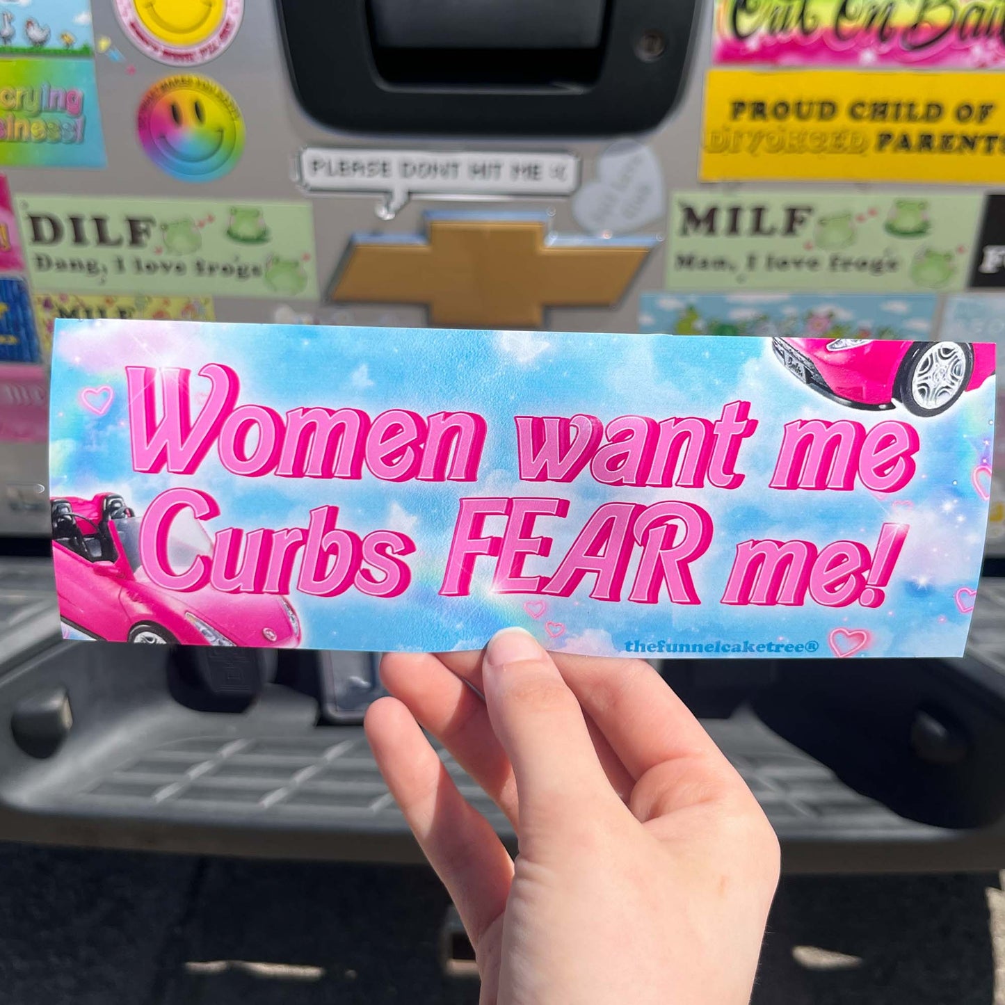 Funny Bumper Sticker - Women Want Me Curbs Fear Me -UV proof