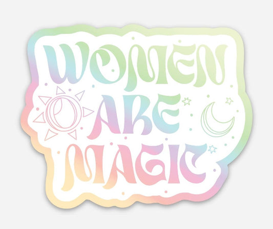 Women are magic holographic sticker