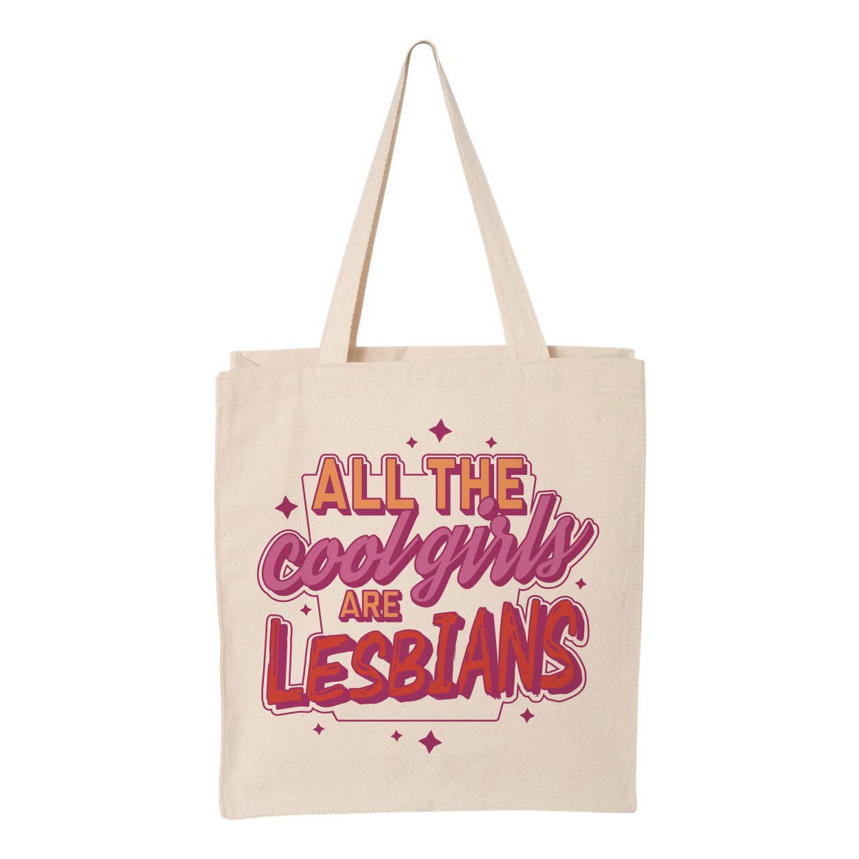 All The Cool Girls Are Lesbians Canvas Tote Bag