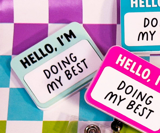 Hello I'm Doing My Best - Magnet