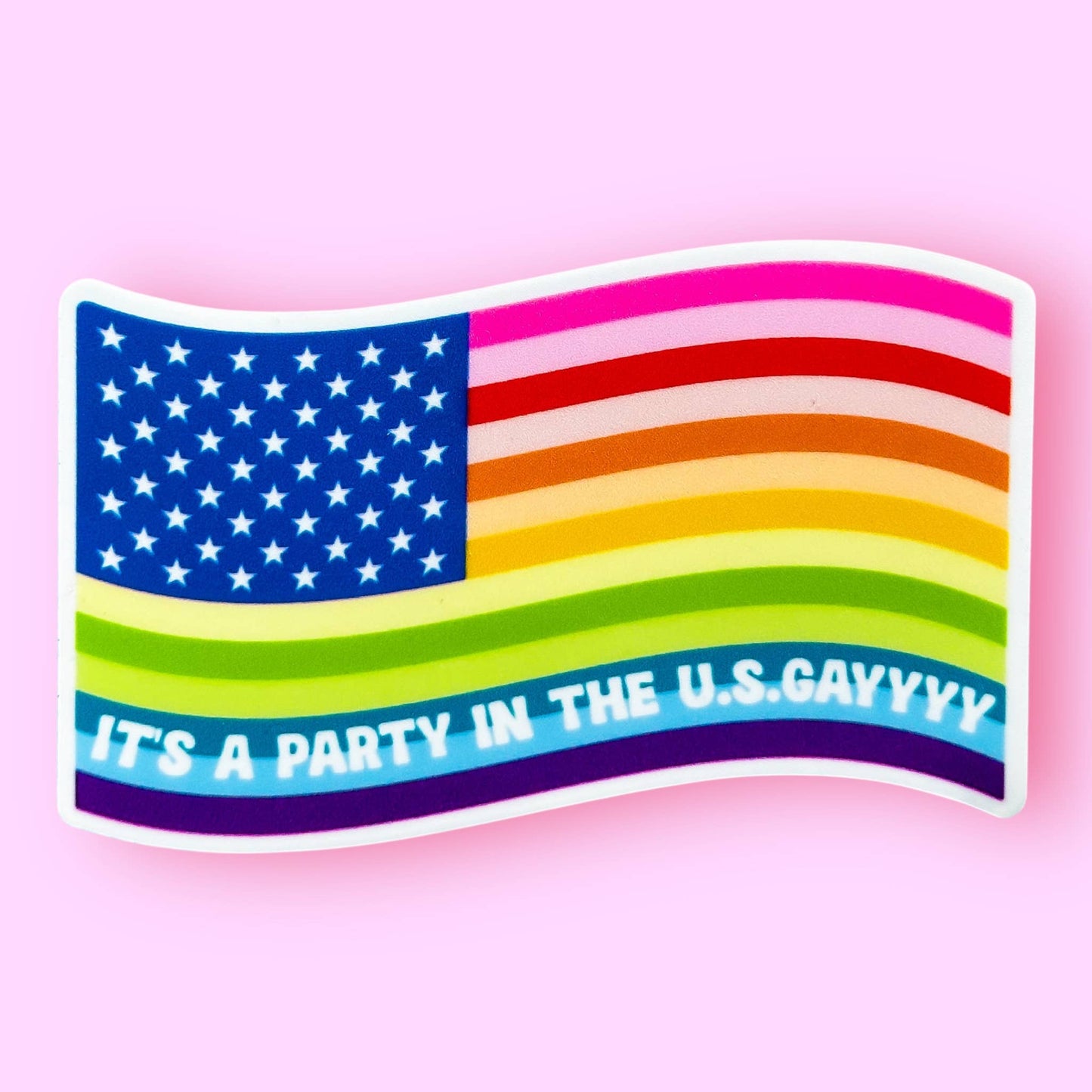 It's a Party in The USGAYYYY Sticker