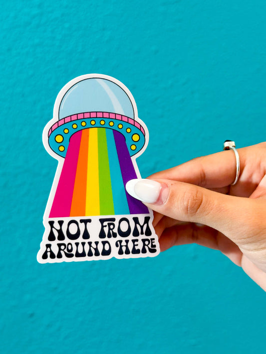 Not From Around Here Rainbow UFO Sticker