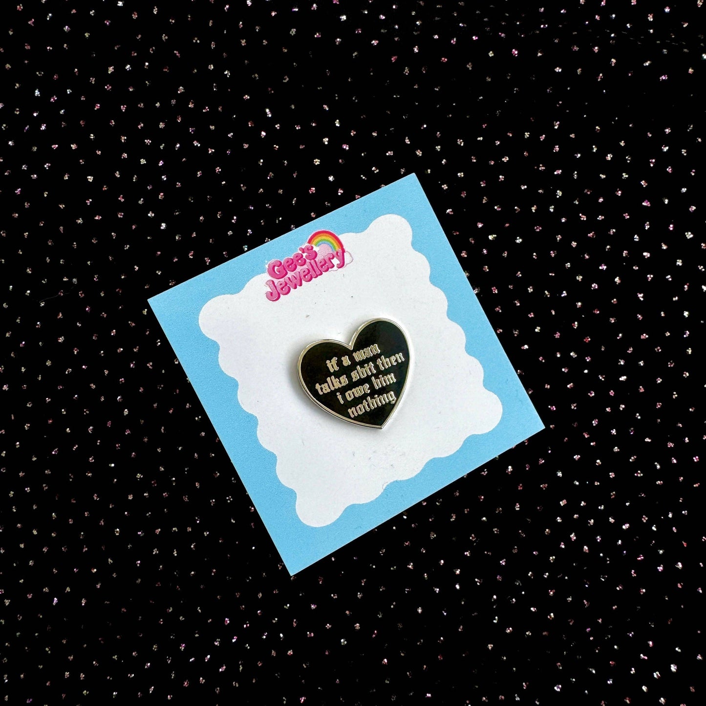 If A Man Talks Shit Enamel Pin Badge