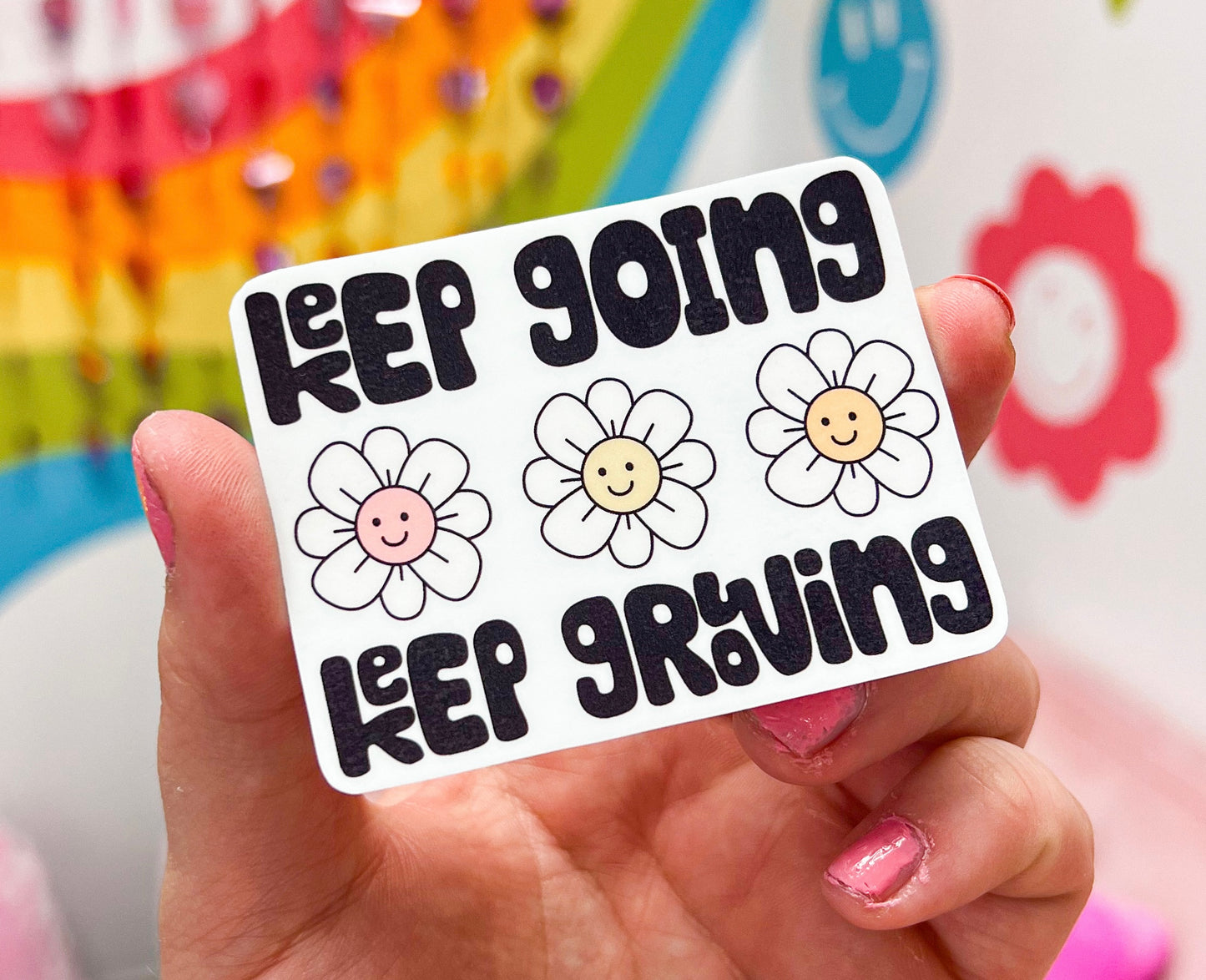 Keep Going Keep Growing Sticker