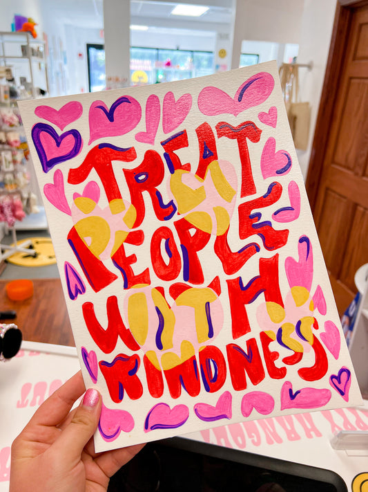 Treat People With Kindness Painting