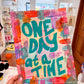 One Day At A Time Painting
