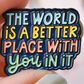The World Is A Better Place Enamel Pin