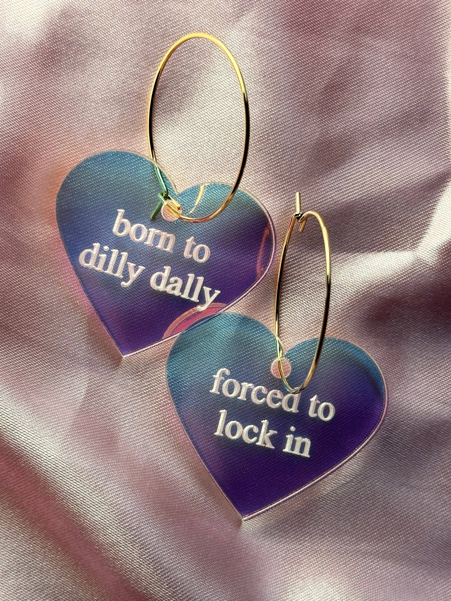 Born To Dilly Dally Forced To Lock In Heart Hoop Earrings