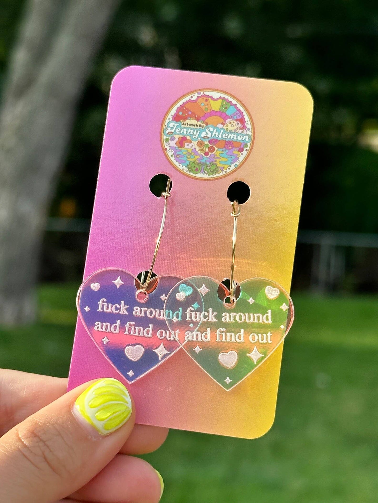 Iridescent Fuck Around & Find Out Hoop Earrings