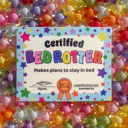 Certified Bed Rotter Certificate Sticker