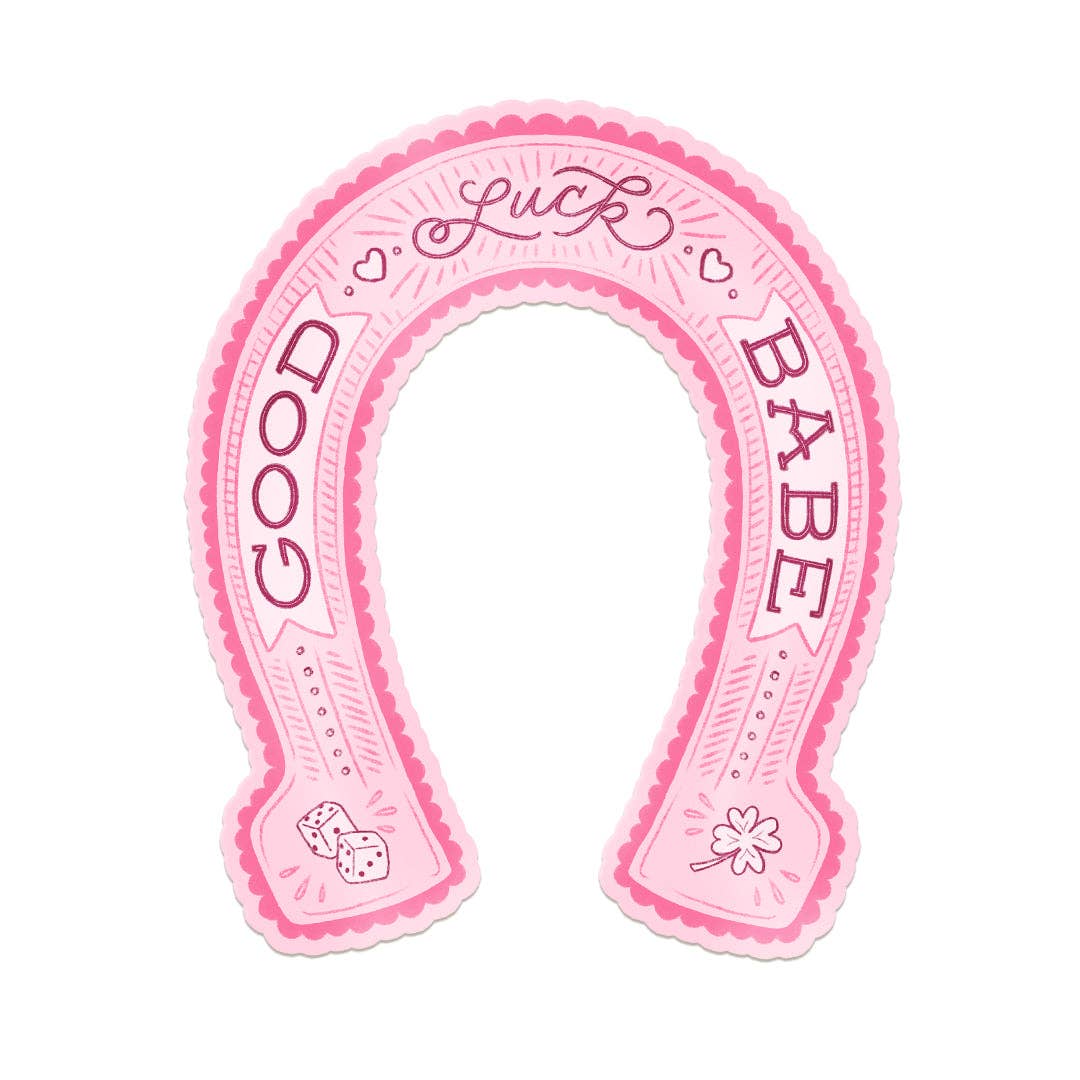 Good Luck Babe Horseshoe "Lucky" Charm Vinyl Sticker