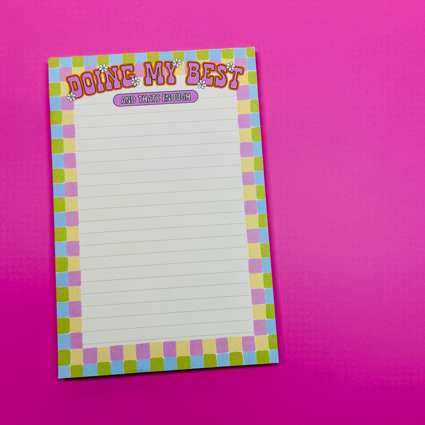 4x6 Notepad, Doing My Best And That's Enough