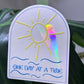 One Day at a Time Rainbow Sun Catcher Sticker