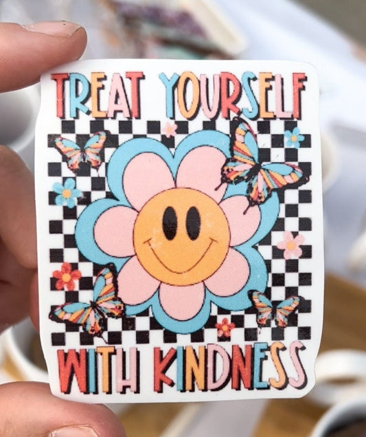 Treat Yourself With Kindness Sticker