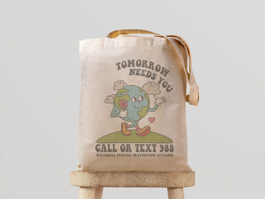 Tomorrow Needs You Tote Bag