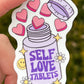 Self Love Tablets Sticker