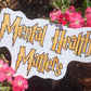 Mental Health Matters Sticker - Pop Culture Inspired