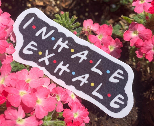 Inhale Exhale Sticker - Pop Culture Inspired
