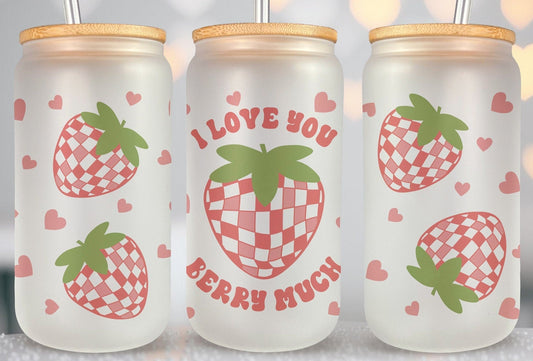 I Love You Berry Much Drinking Glass - 16 oz. Glass