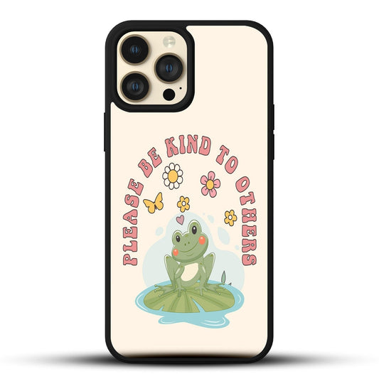 Please Be Kind To Others Frog Phone Case