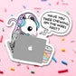 Have You Tried Chewing On The Wires Vinyl Sticker