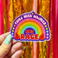 Filled With Whimsy and Rage Sticker
