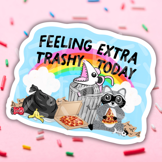 Feeling Trashy Vinyl Sticker