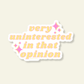 Very Uninterested In That Opinion Sticker