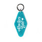 Always Late Glitter Motel Keychain