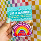Filled With Whimsy and Rage (Flexible Magnet!)
