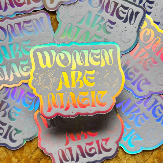 Women are magic holographic sticker