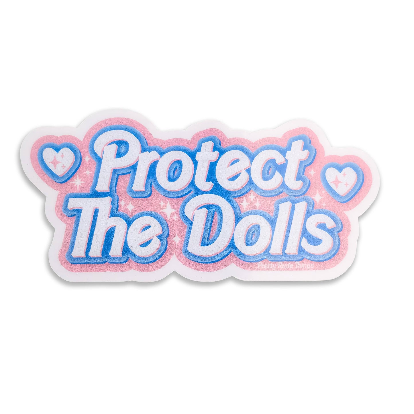 Protect The Dolls Sticker, Trans Rights Sticker, 3.3" x 1.6"