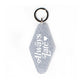Always Late Glitter Motel Keychain