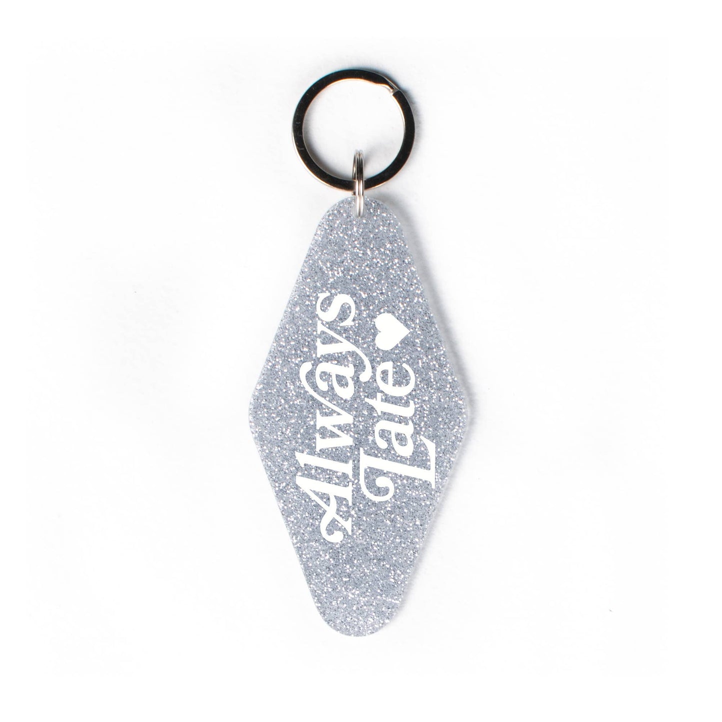 Always Late Glitter Motel Keychain