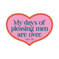 My Days Of Pleasing Men Are Over Little Edie Vinyl Sticker