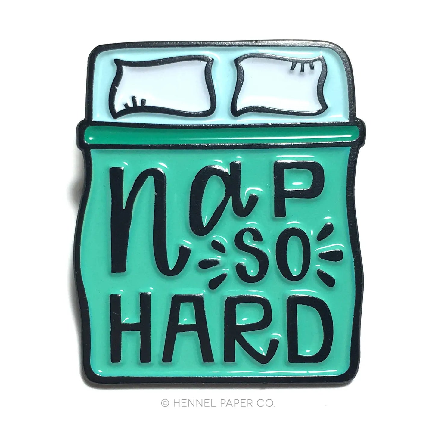 Nap So Hard Enamel Pin