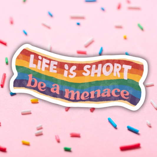 Be A Menace Vinyl Sticker