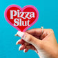 Pizza Slut Sticker