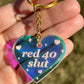 Red-40 Slut Iridescent Acrylic Keychain