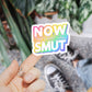 Now That is What I Call Smut Sticker