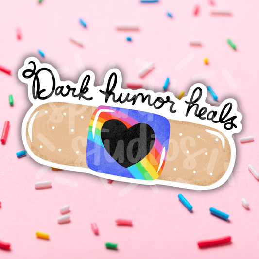 Dark Humor Heals Vinyl Sticker