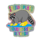 Splish Splash Your Opinion Is Trash Raccoon Sticker, 2.5x2.8