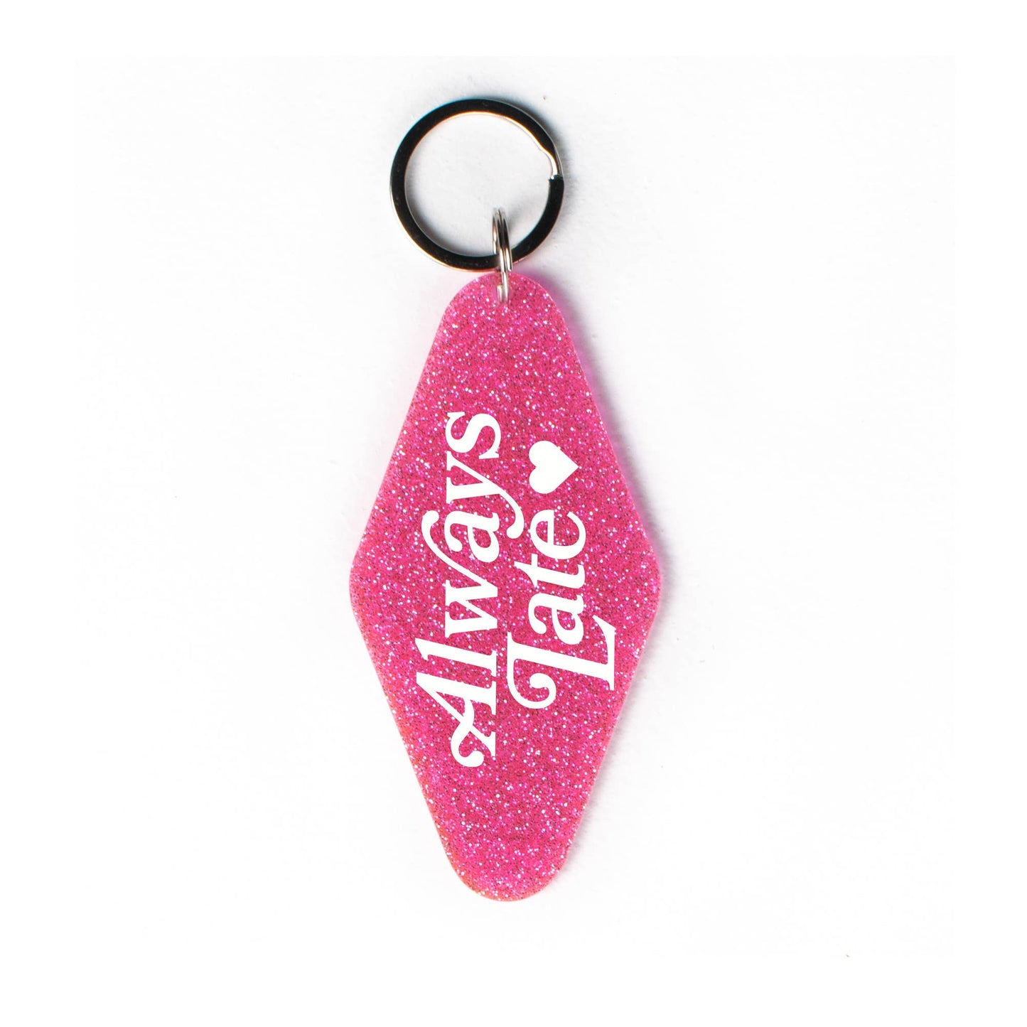 Always Late Glitter Motel Keychain