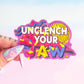 Unclench Your Jaw Holographic Sticker