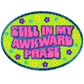 Still In My Awkward Phase Oval Holographic Glitter Sticker