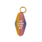 Live Laugh Fuck Off Keychain