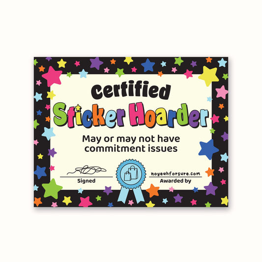 Certified Sticker Hoarder Certificate Sticker